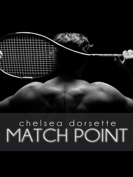 Title details for Match Point by Chelsea Dorsette - Available